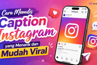 1 (2) Pahami Cara Menulis Caption Instagram yang Menarik dan Mudah Viral