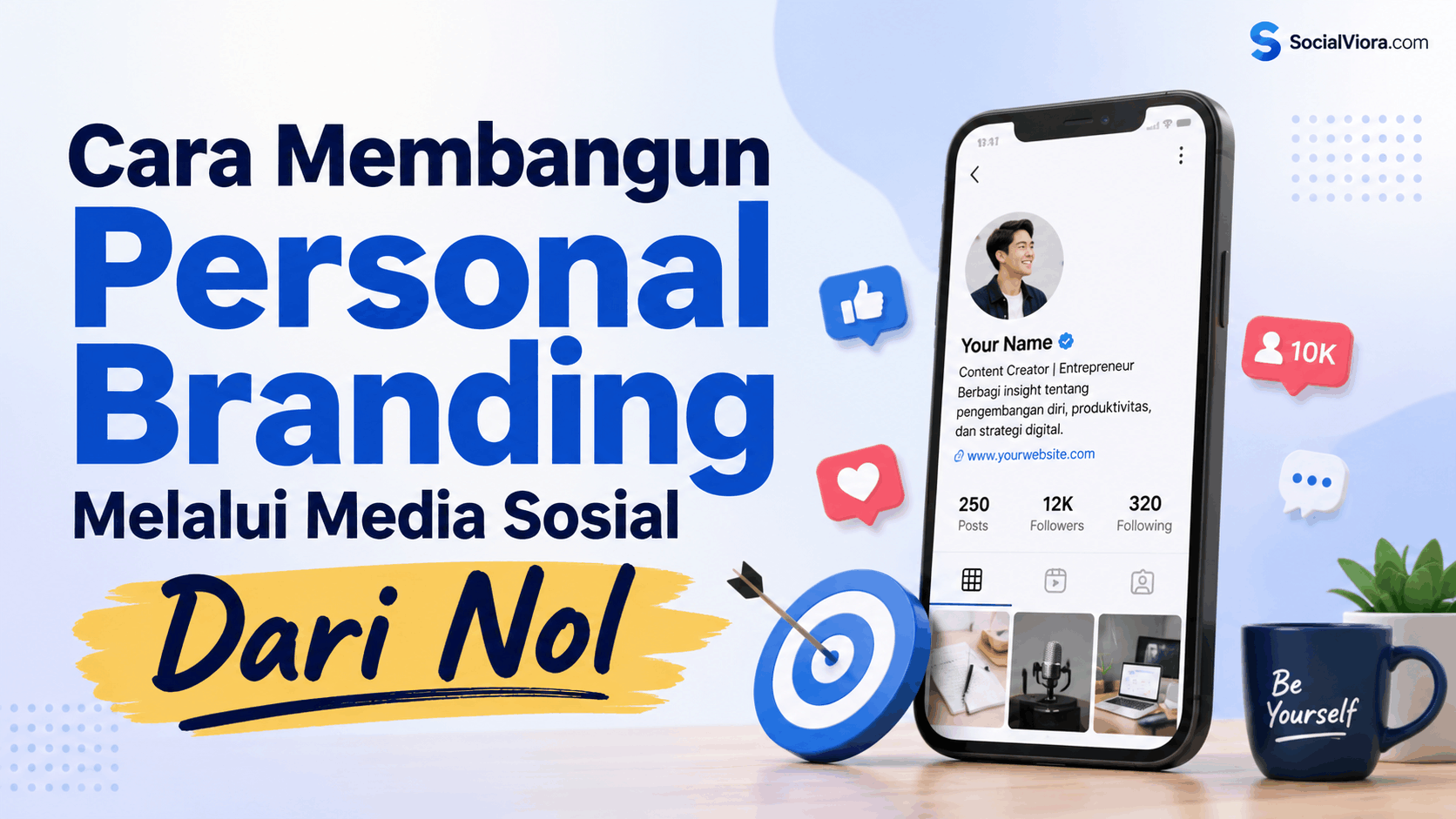 Cara Membangun Personal Branding Melalui Media Sosial Dari Nol