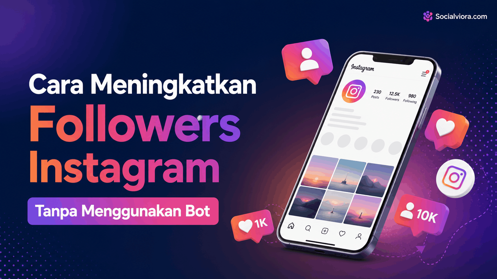 Cara Meningkatkan Followers Instagram Tanpa Menggunakan Bot