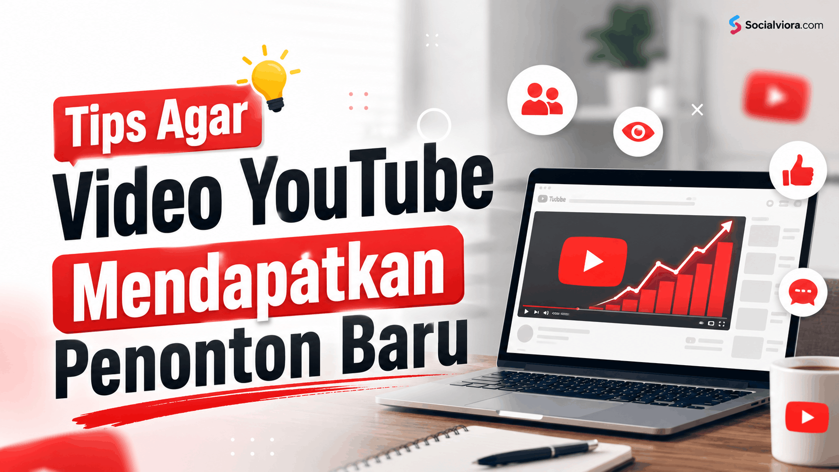 Tips Agar Video YouTube Mendapatkan Penonton Baru