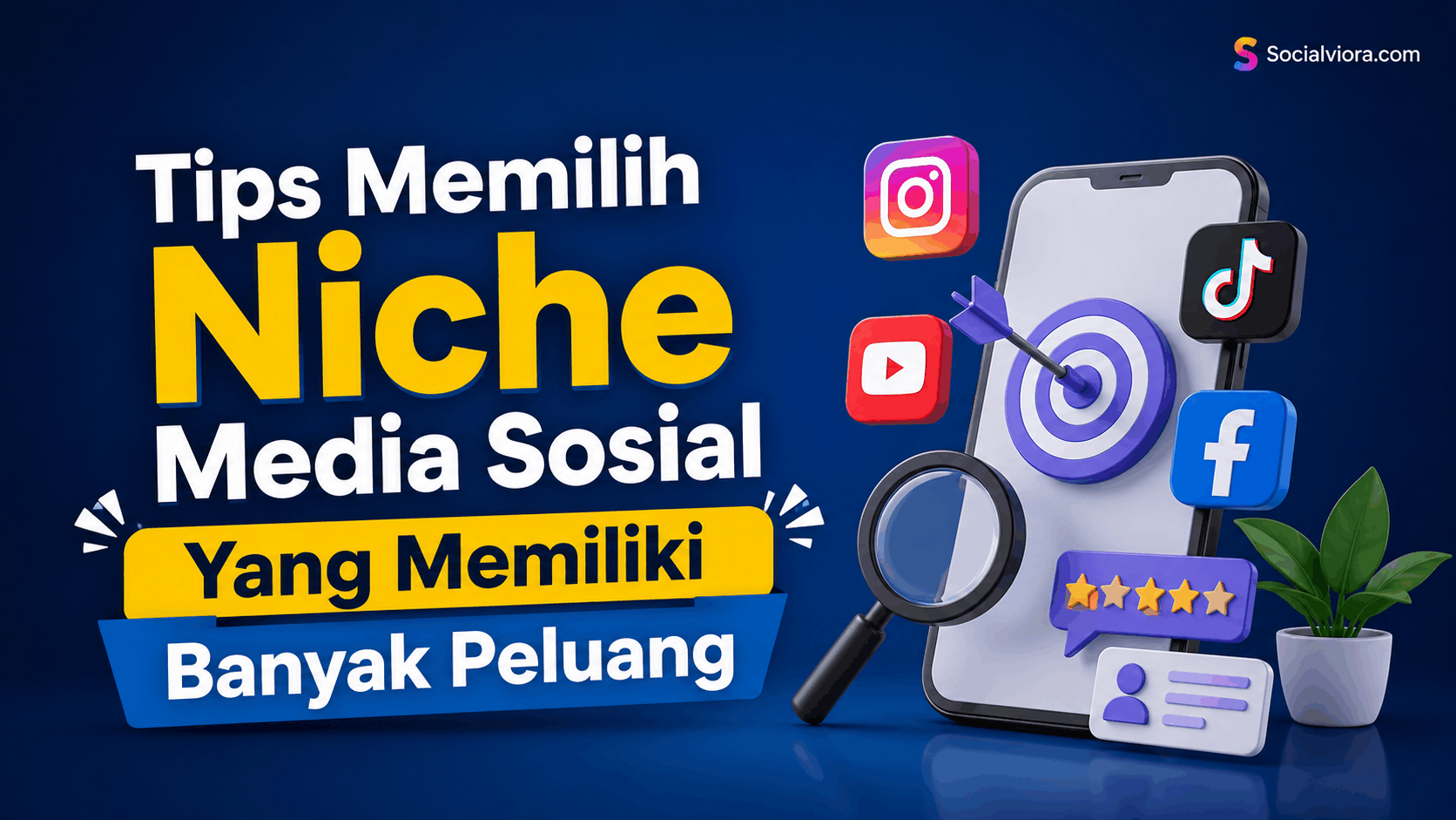 Tips Memilih Niche Media Sosial Yang Memiliki Banyak Peluang