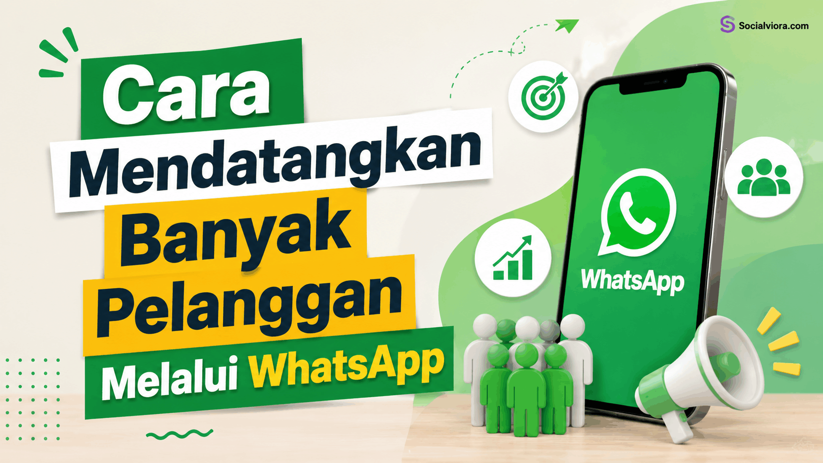 Cara Mendatangkan Banyak Pelanggan Melalui WhatsApp