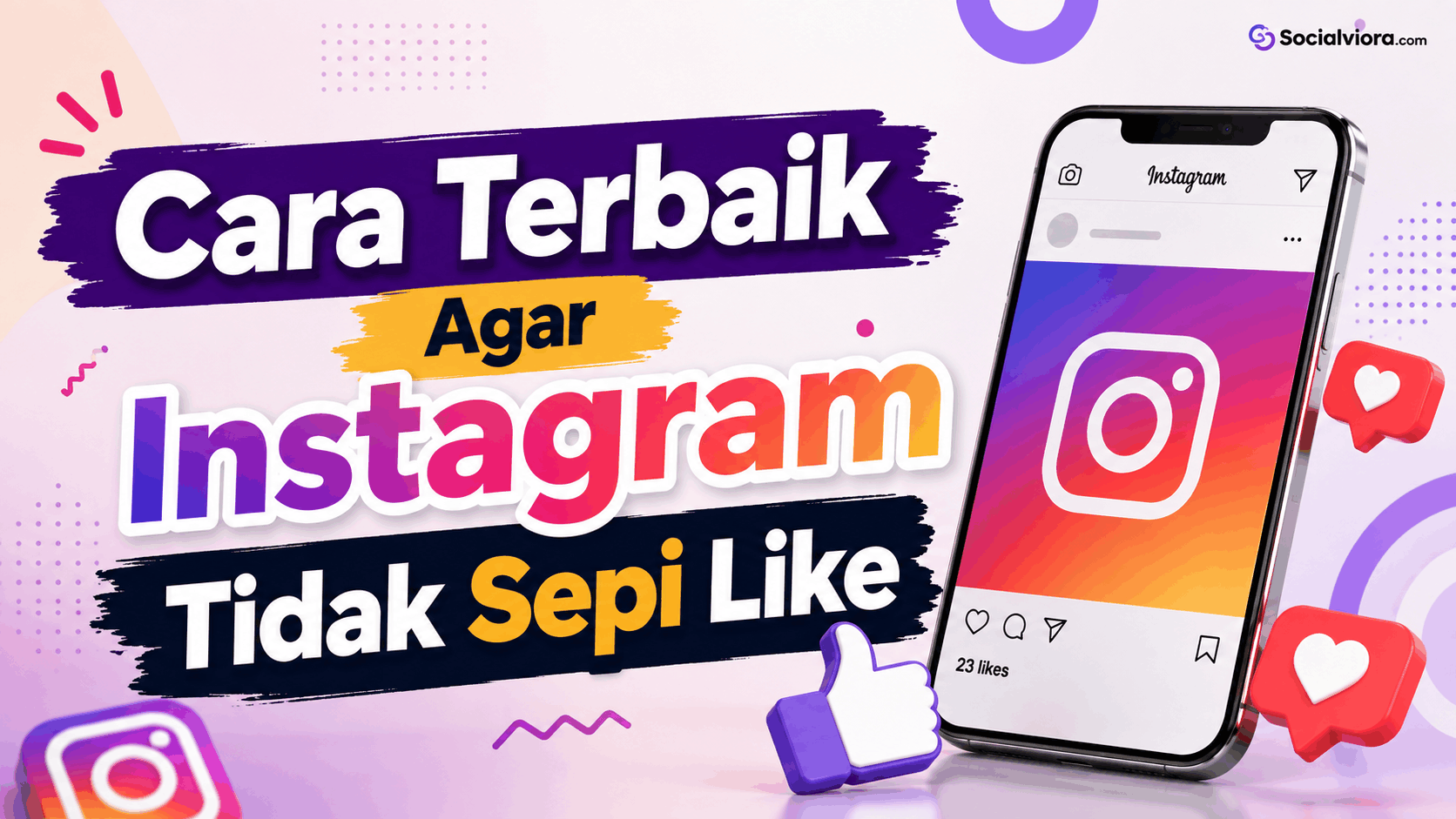 Cara Terbaik Agar Instagram Tidak Sepi Like