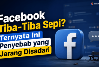Facebook Tiba-Tiba Sepi Ternyata Ini 7 Penyebab yang Jarang Disadari
