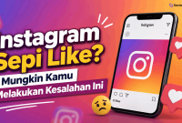 Instagram Sepi Like Mungkin Kamu Melakukan Kesalahan Ini