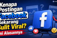 Kenapa Postingan Facebook Sekarang Sulit Viral Ini Alasannya