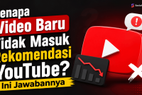 Kenapa Video Baru Tidak Masuk Rekomendasi YouTube Ini Jawabannya
