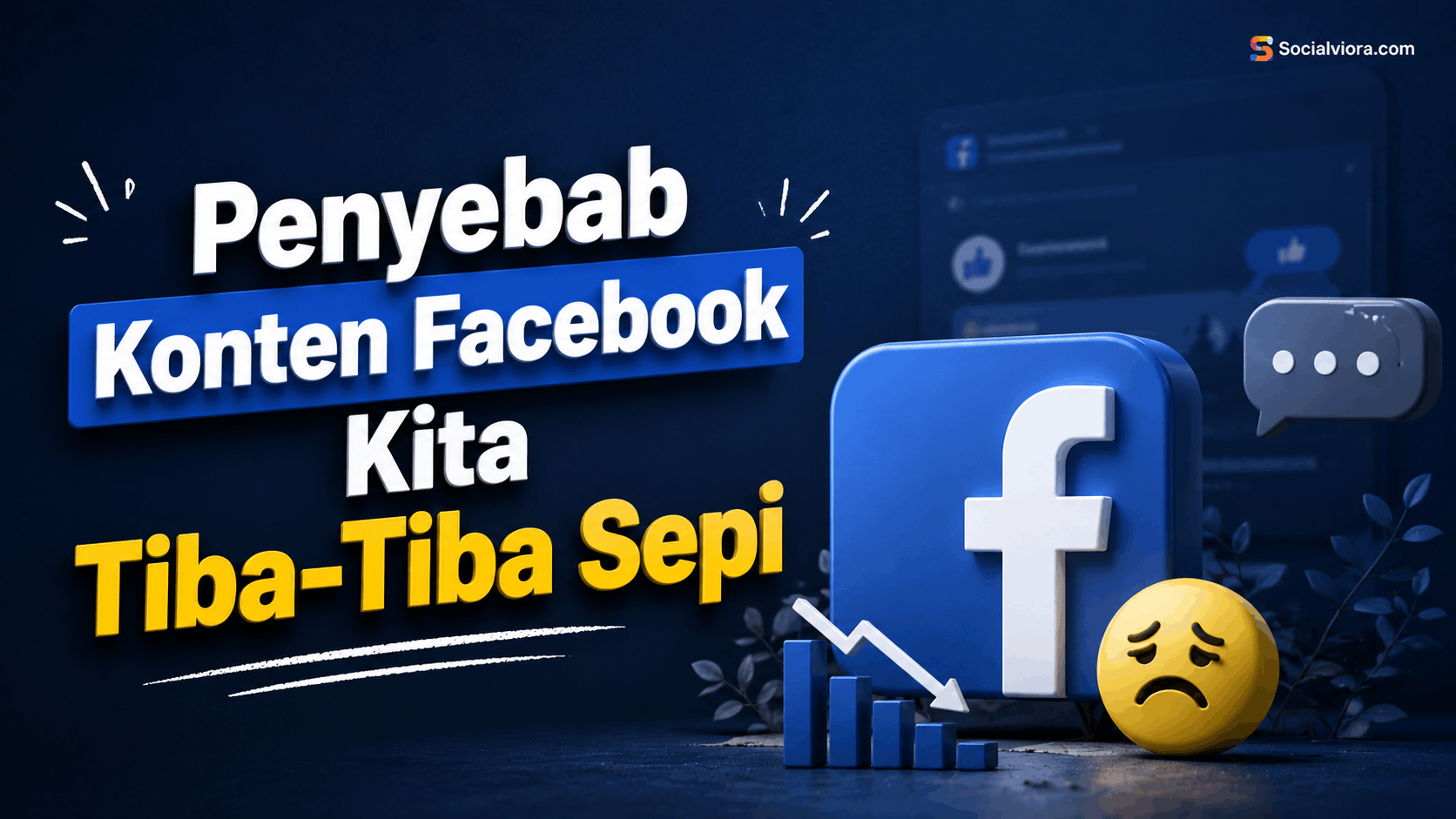 Penyebab Konten Facebook Kita Tiba-Tiba Sepi