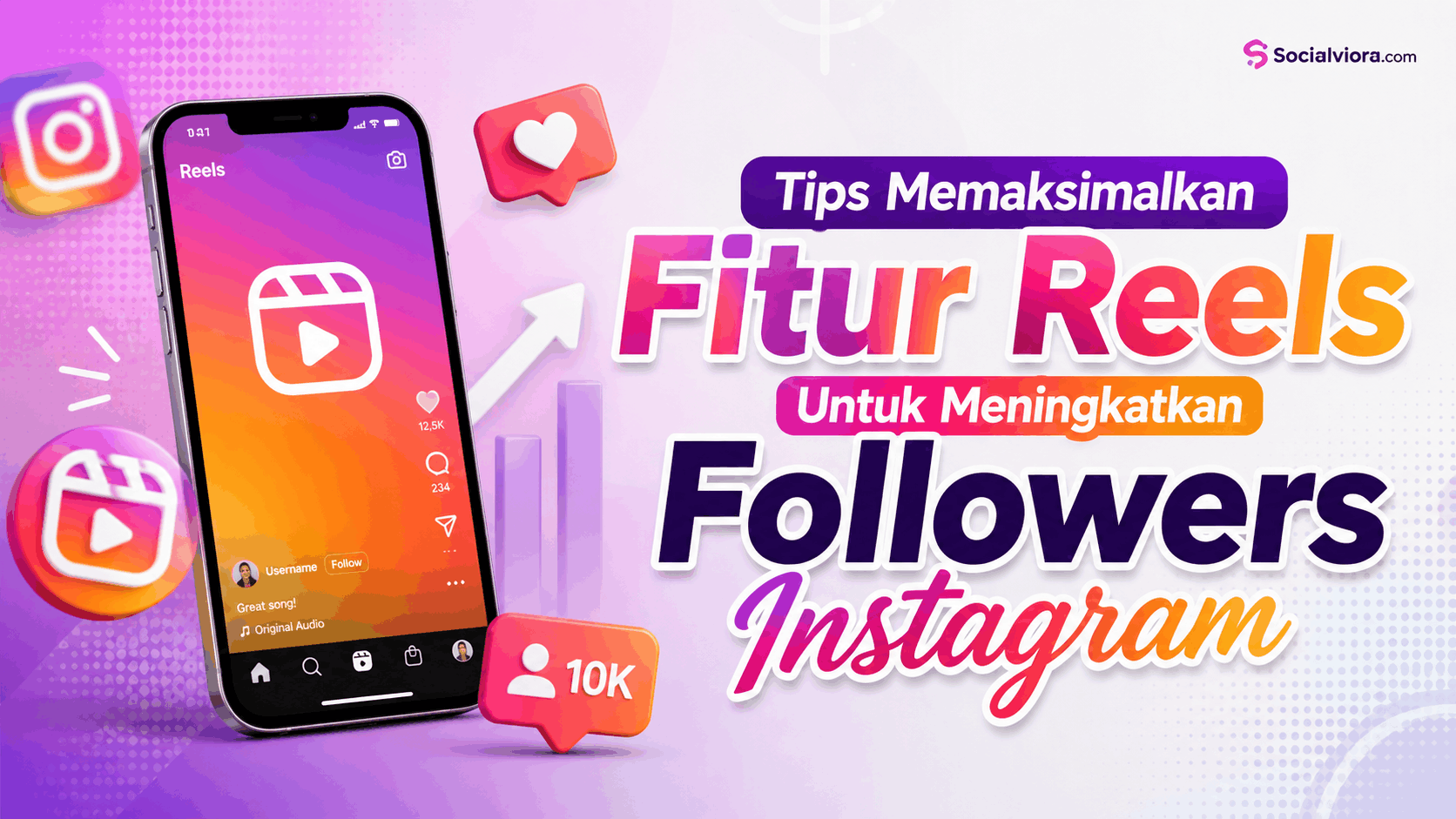 Tips Memaksimalkan Fitur Reels Untuk Meningkatkan Followers Instagram