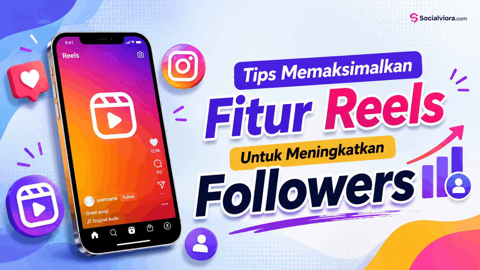 Tips Memaksimalkan Fitur Reels Untuk Meningkatkan Followers